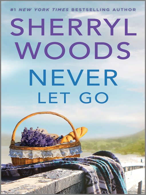 Title details for Never Let Go by Sherryl Woods - Available